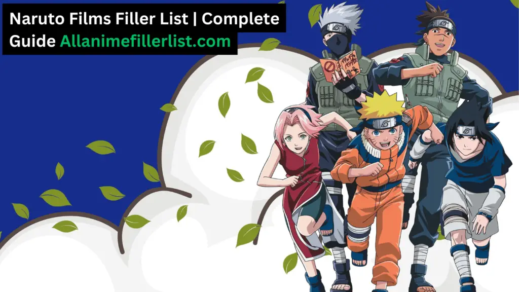 Naruto Films Filler List