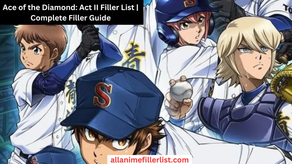 Ace of the Diamond: Act II Filler List | Complete Filler Guide