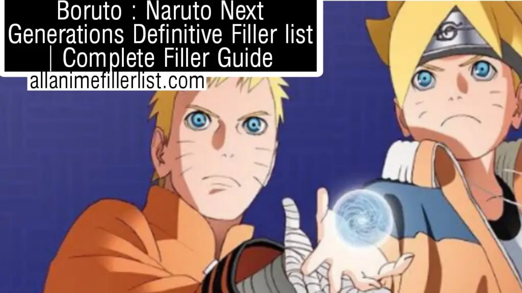 Boruto: Naruto Next Generations (Definitive) Filler List | Ultimate Anime Filler Guide