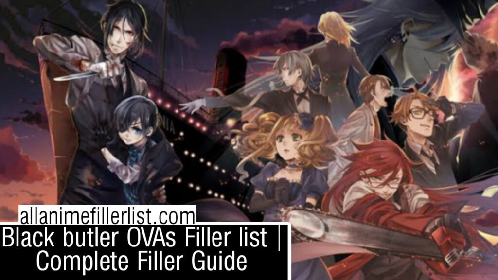 Black Butler OVAs Filler List | Every Episode you can skip