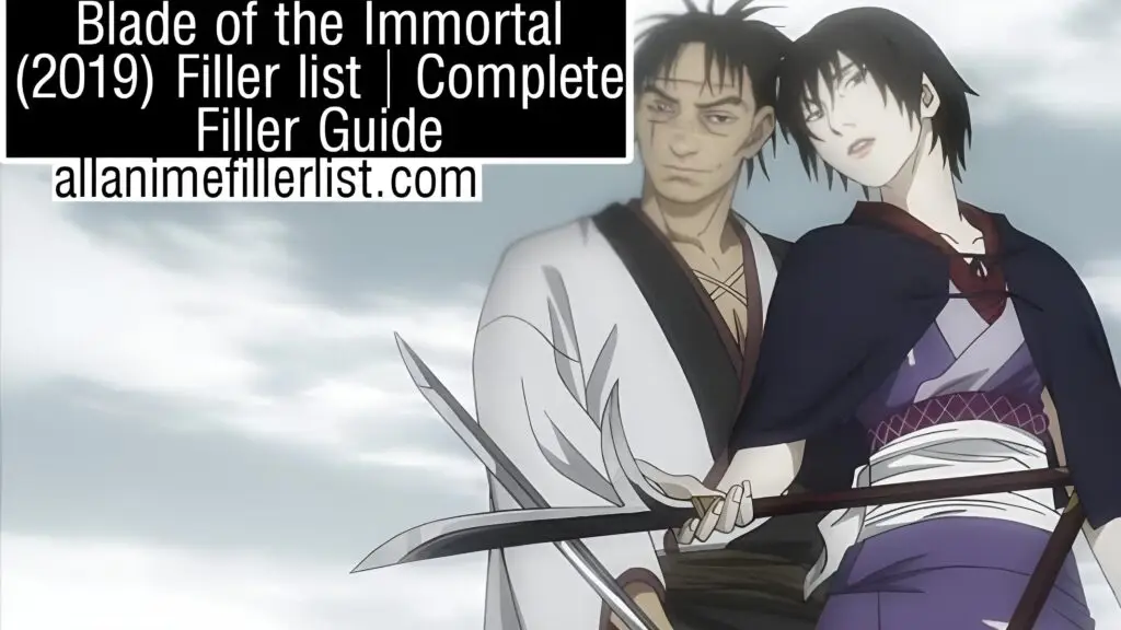 Blade of the Immortal (2019) Filler List | Complete Filler Guide