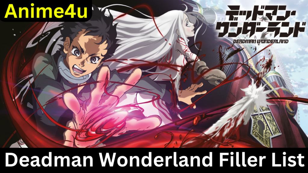 Deadman Wonderland Filler List