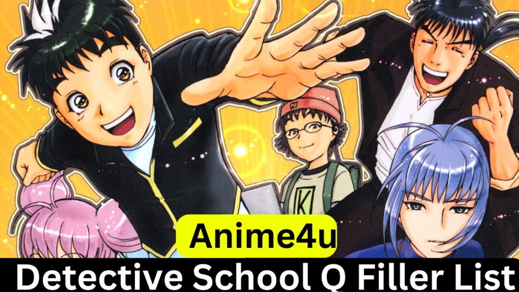 Detective School Q Filler List