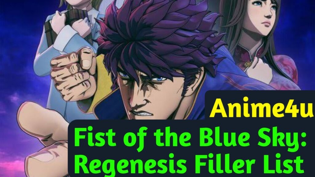 Fist of the Blue Sky: Regenesis Filler List