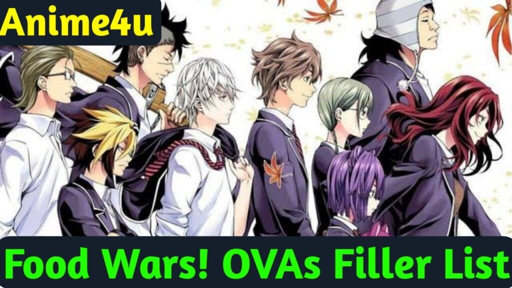 Food Wars! OVAs Filler List