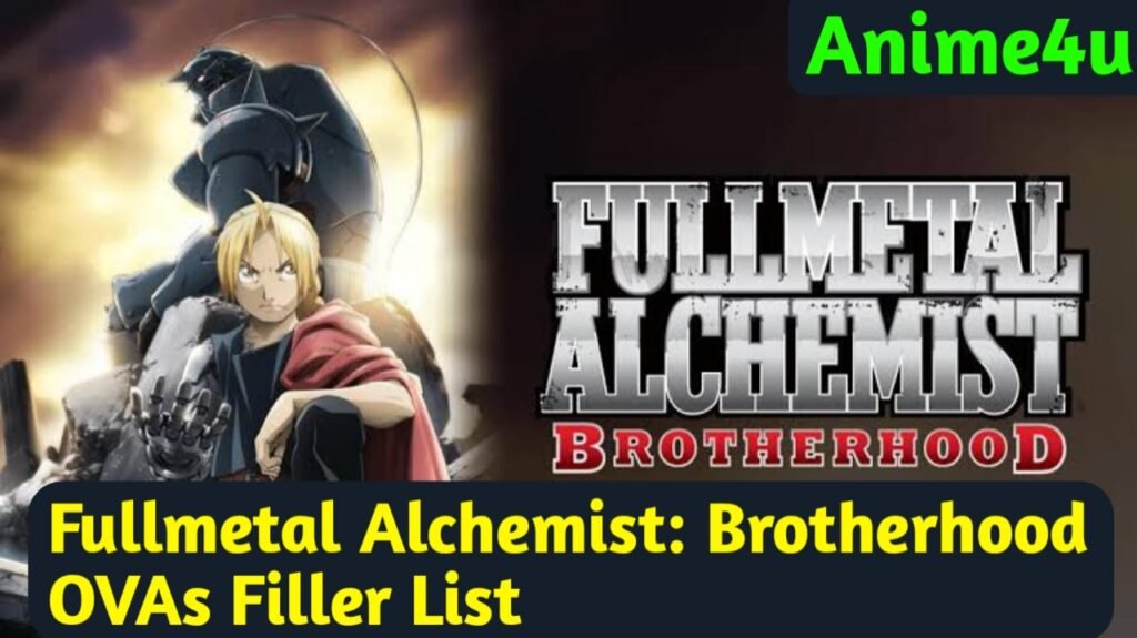 Fullmetal Alchemist: Brotherhood OVAs Filler List