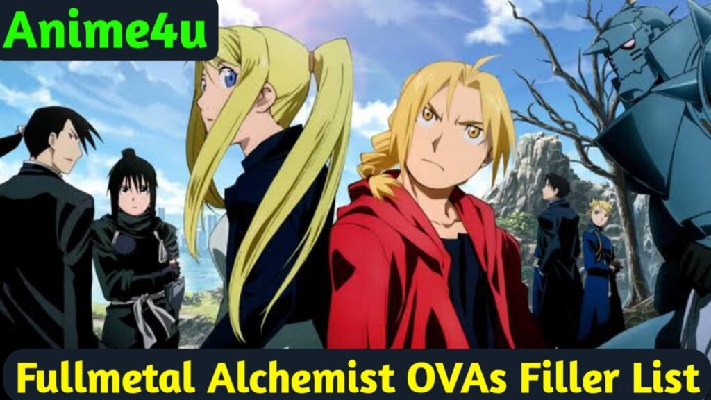 Fullmetal Alchemist OVAs Filler List