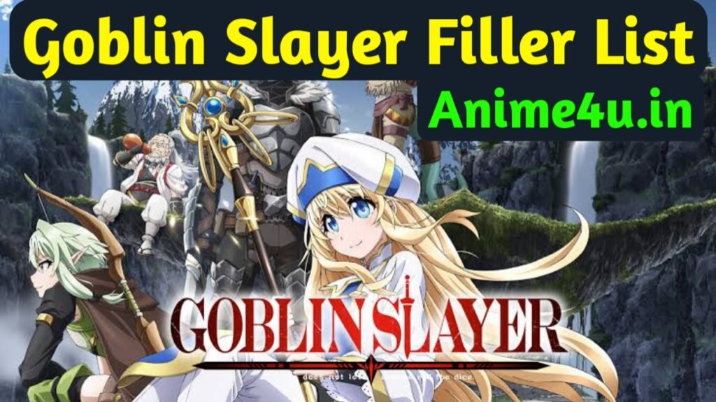 Goblin Slayer Filler List