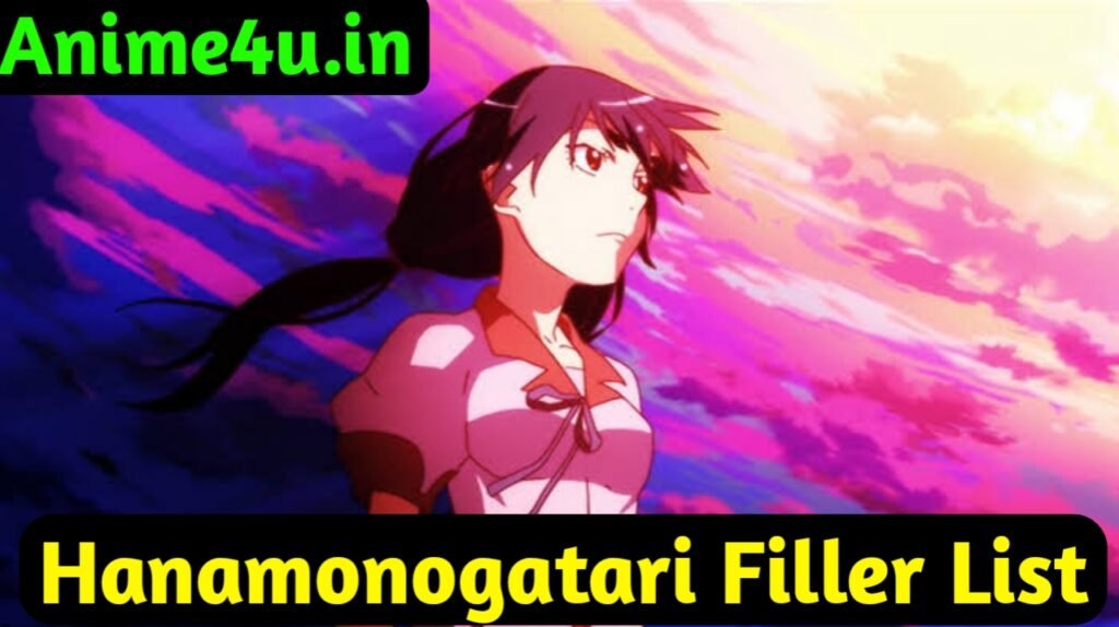 Hanamonogatari Filler List