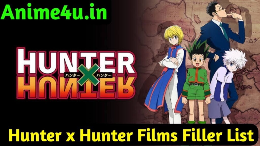 Hunter x Hunter (2011) Films Filler List