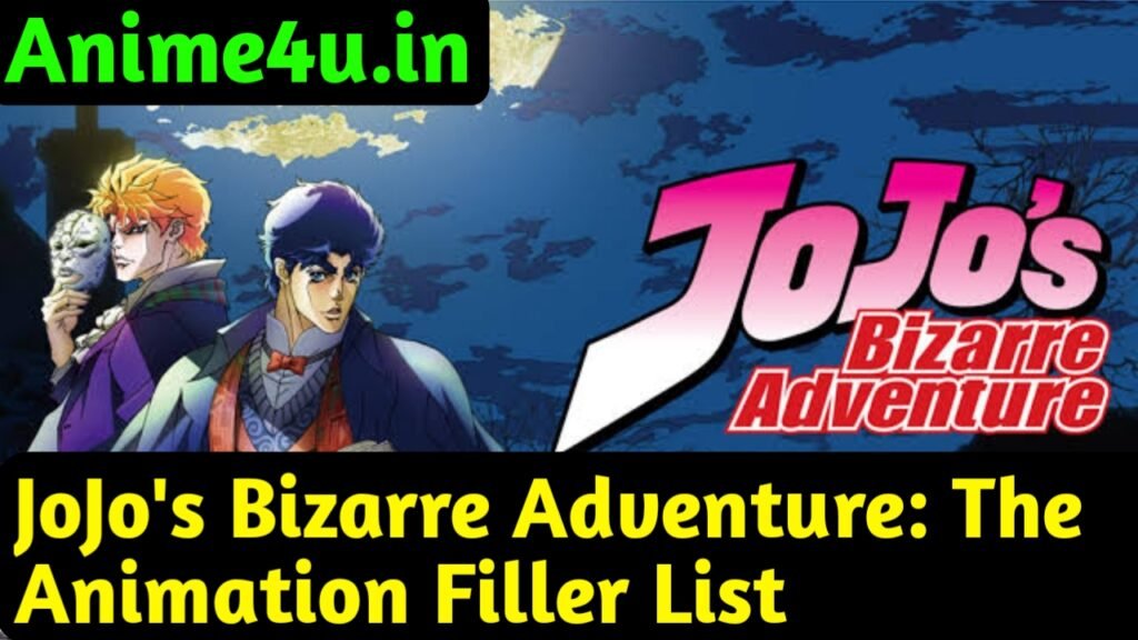 JoJo's Bizarre Adventure: The Animation Filler List