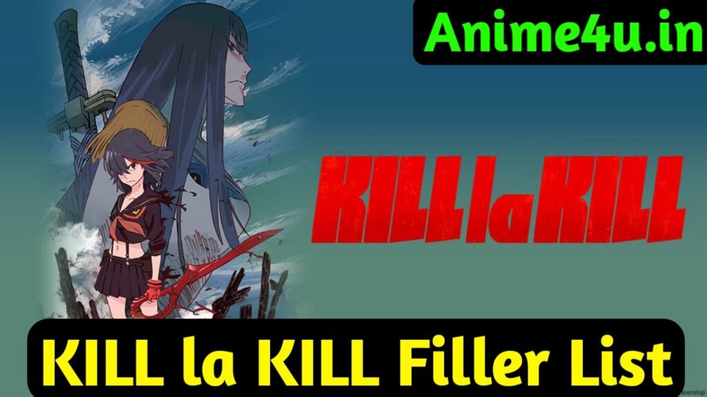 KILL la KILL Filler List