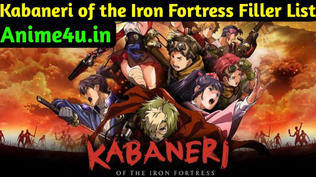 Kabaneri of the Iron Fortress Filler List