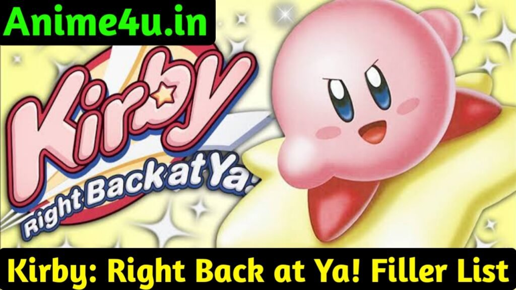 Kirby: Right Back at Ya! Filler List