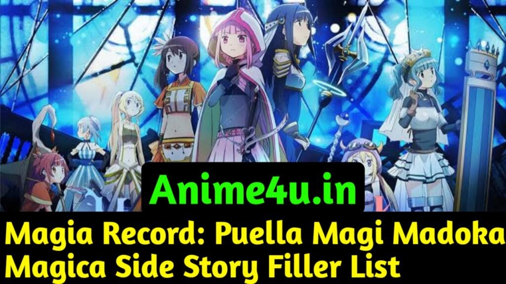 Magia Record Puella Magi Madoka Magica Side Story Filler List