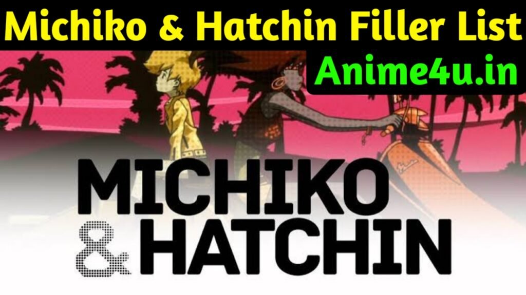 Michiko & Hatchin Filler List