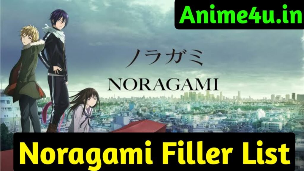 Noragami Filler List