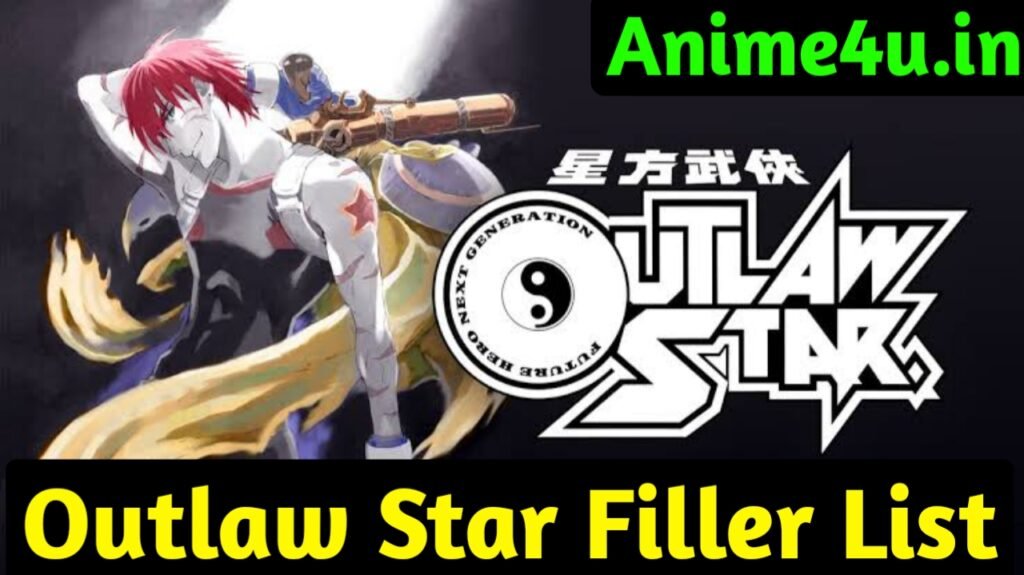 Outlaw Star Filler List