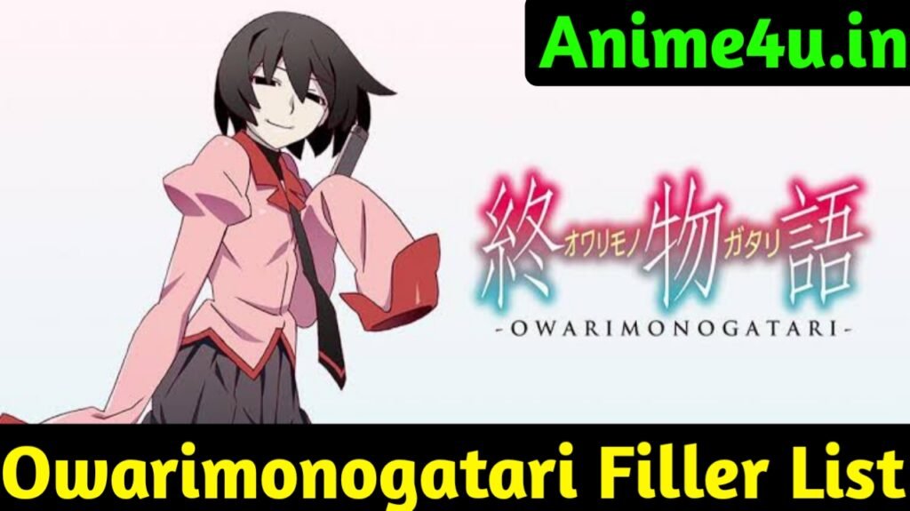 Owarimonogatari Filler List