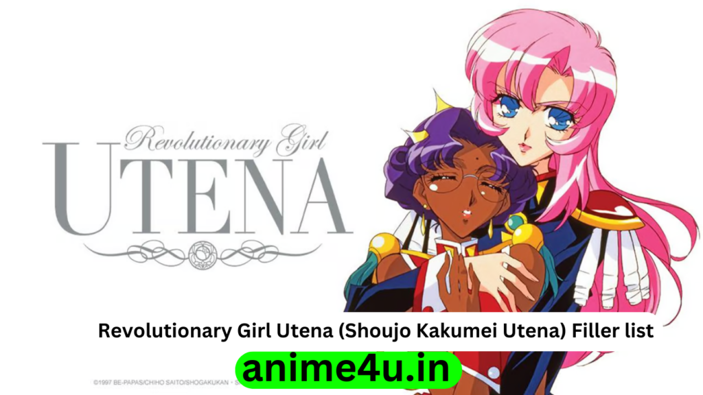 Revolutionary Girl Utena Filler List