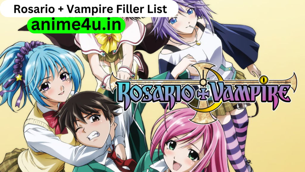 Rosario + Vampire Filler List