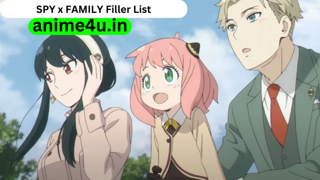 SPY x FAMILY Filler List