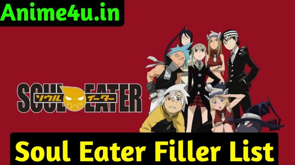 Soul Eater Filler List