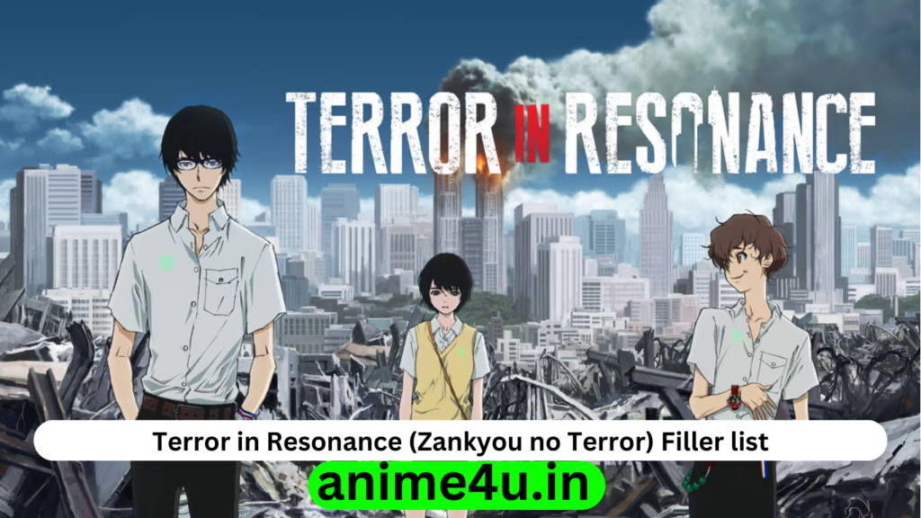 Terror in Resonance Filler List