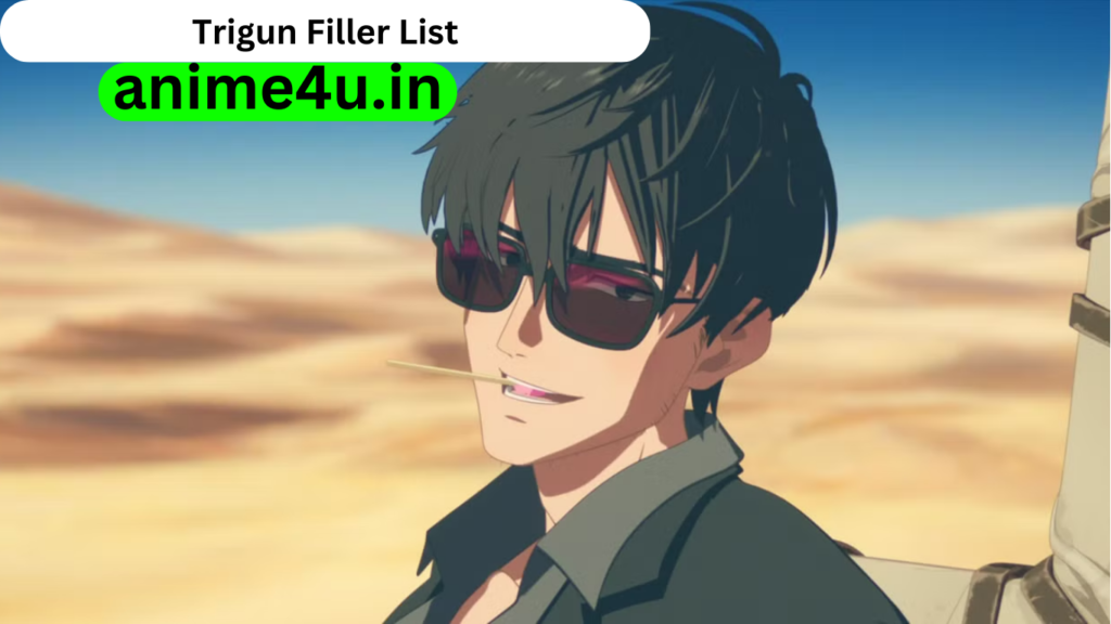 Trigun Filler List