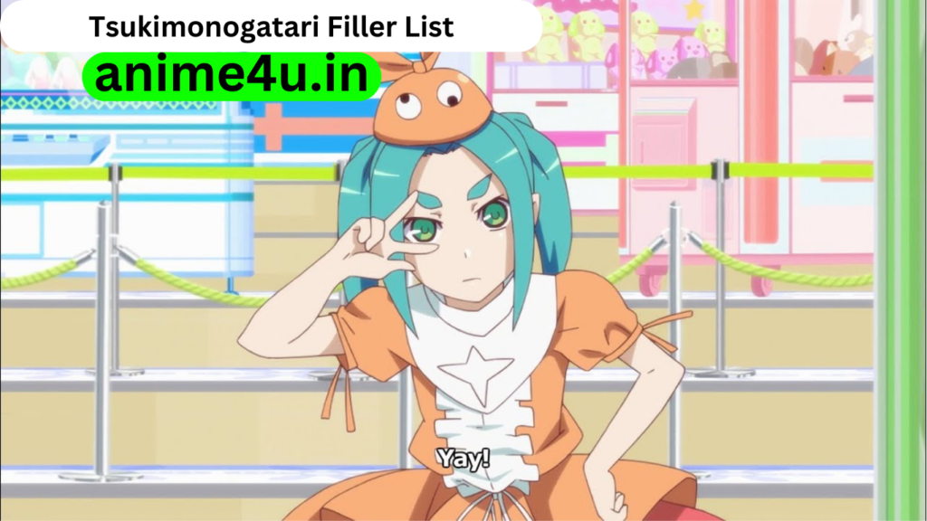 Tsukimonogatari Filler List