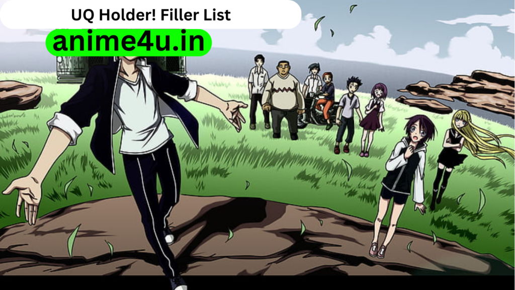 UQ Holder! Filler List