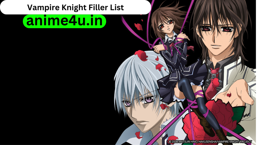 Vampire Knight Filler List