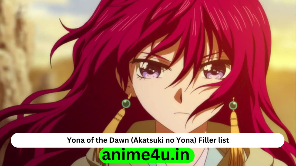 Yona of the Dawn Filler List