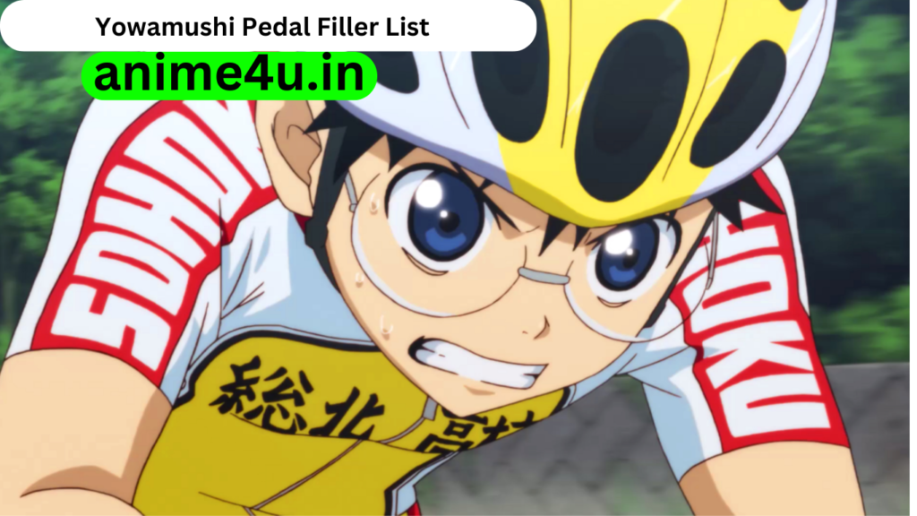 Yowamushi Pedal Filler List