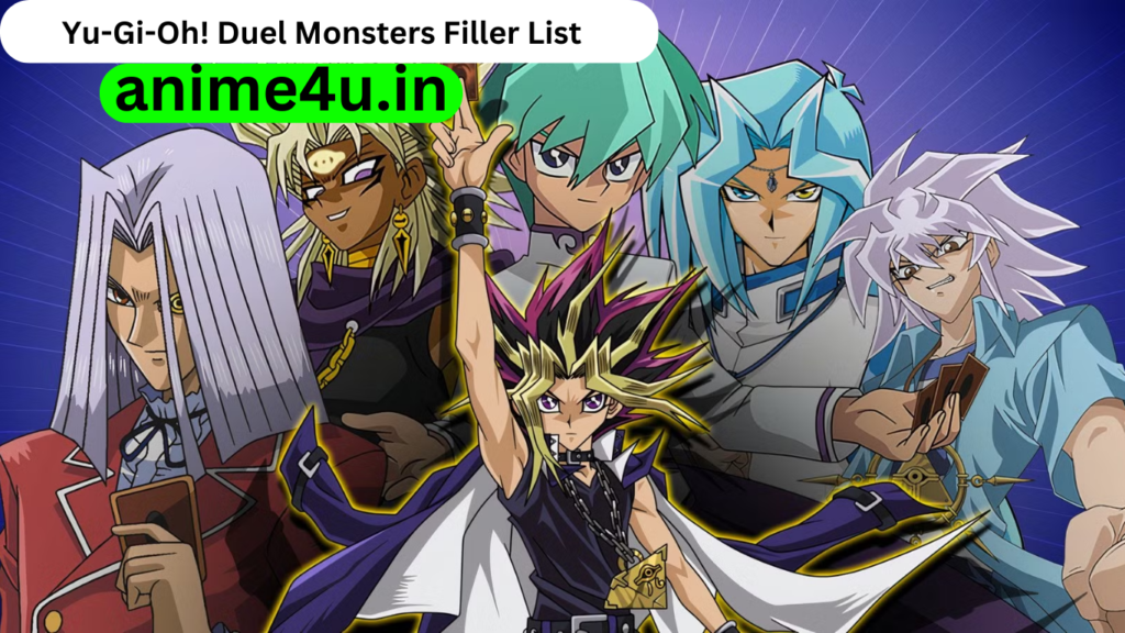 Yu-Gi-Oh! Duel Monsters Filler List