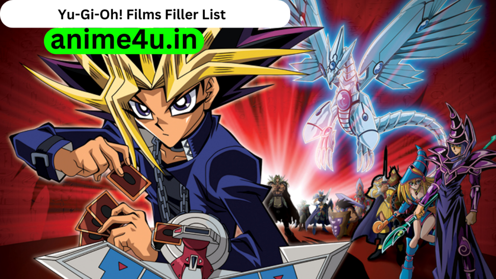 Yu-Gi-Oh! Films Filler List